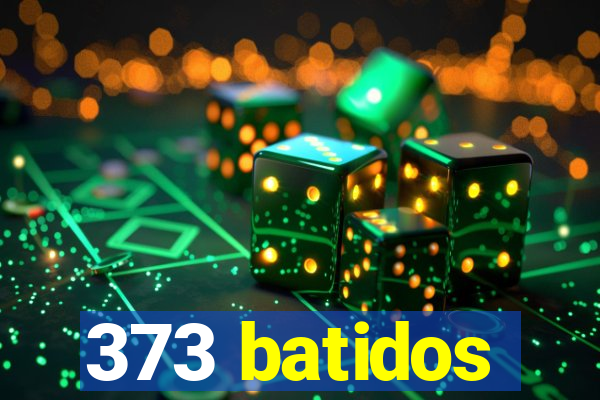 373 batidos